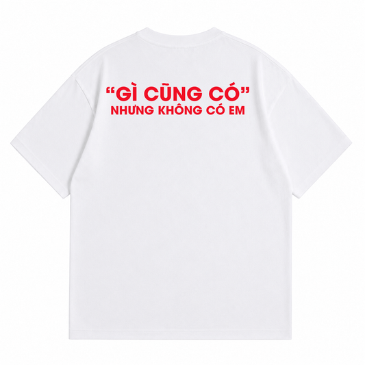 Áo Thun Gì Cũng Có Nhưng Không Có Em Oversize