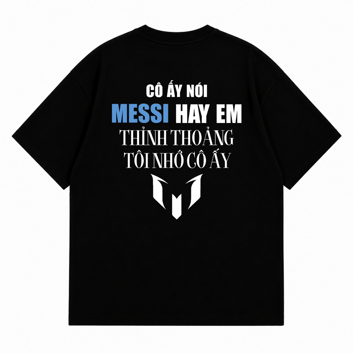 Áo Thun Messi Hay Em Oversize