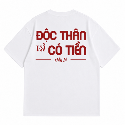 Áo Thun Độc Thân Và Có Tiền