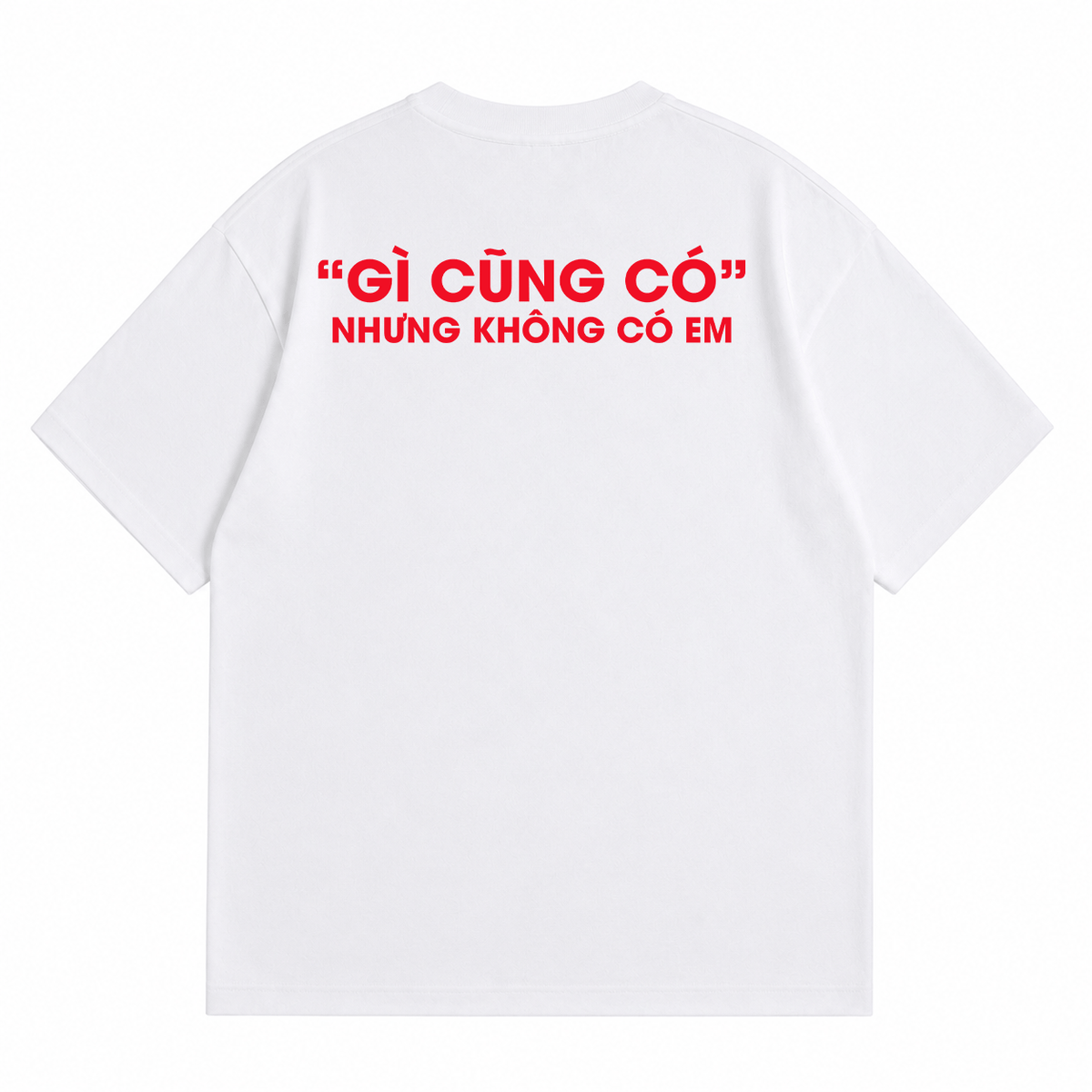 Áo Thun Gì Cũng Có Nhưng Không Có Em Oversize