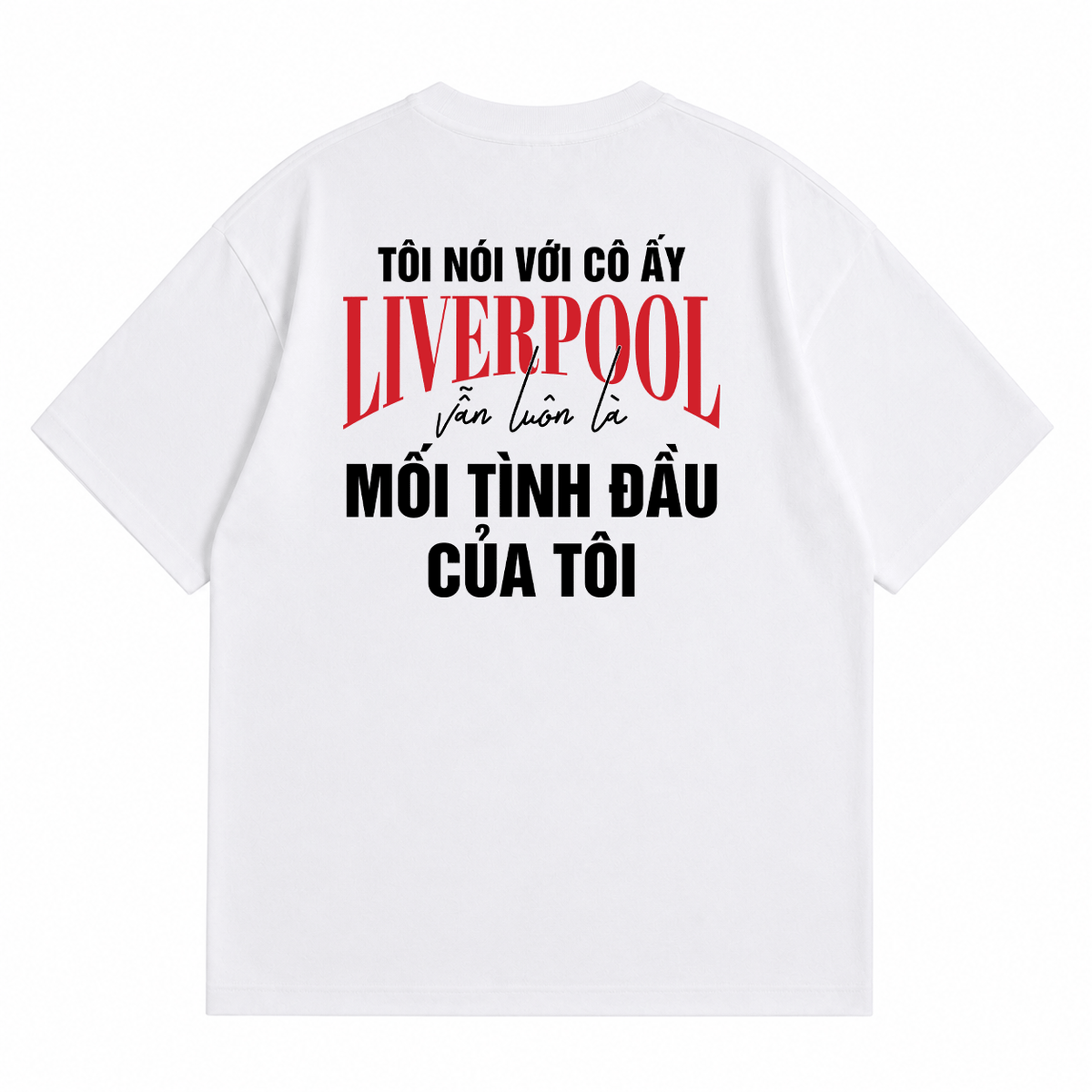 Áo Thun Mối Tình Đầu Liverpool Oversize