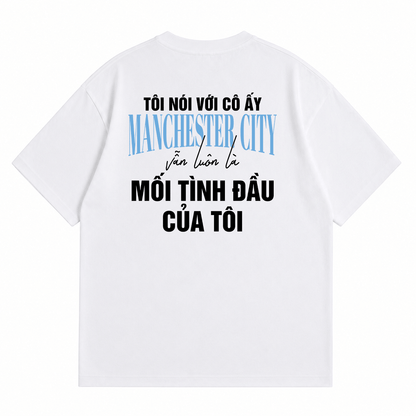 Áo Thun Mối Tình Đầu Man City Oversize
