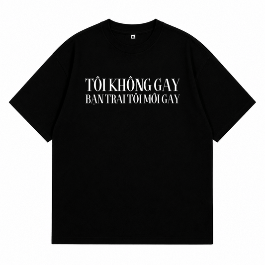 Áo Thun Tôi Không Gay Bạn Trai Tôi Gay