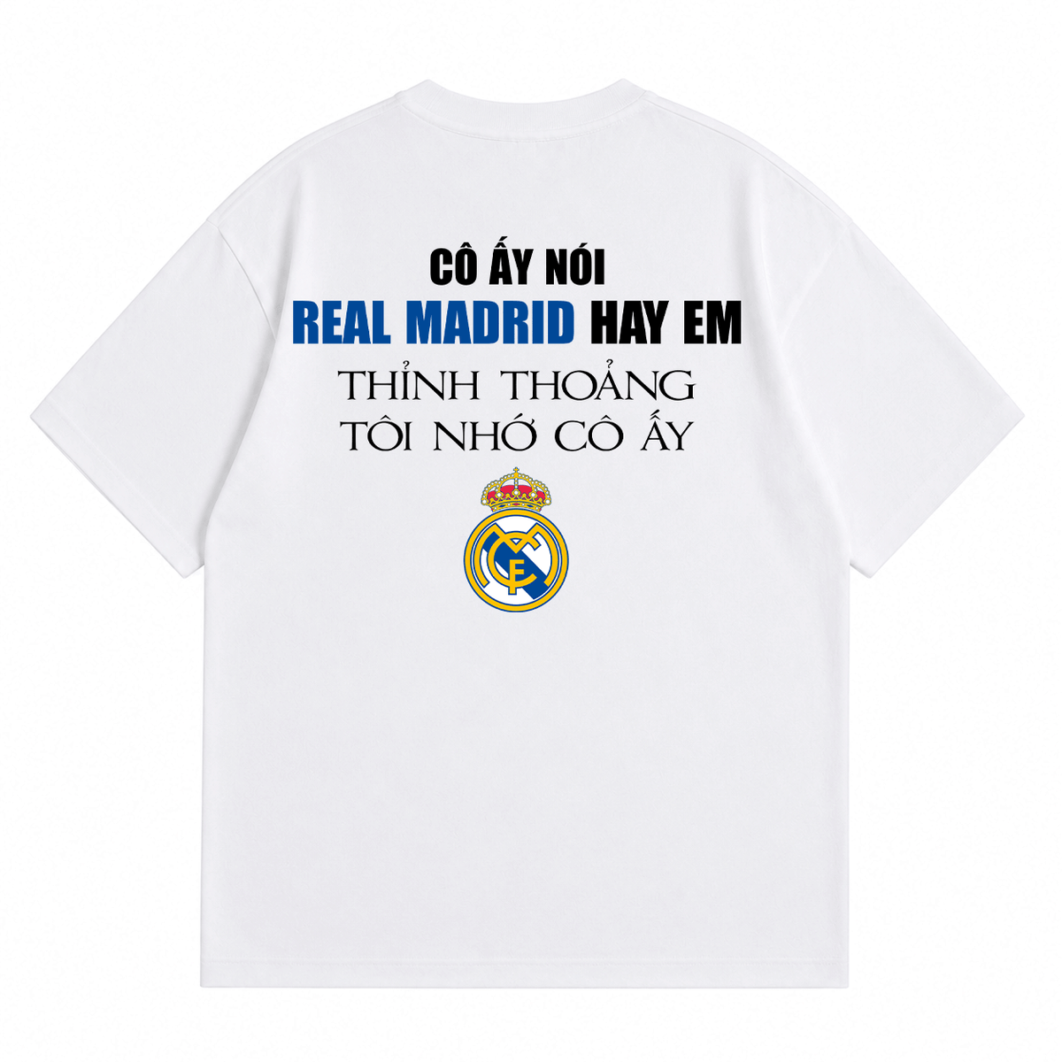 Áo Thun Real Hay Em Form Oversize