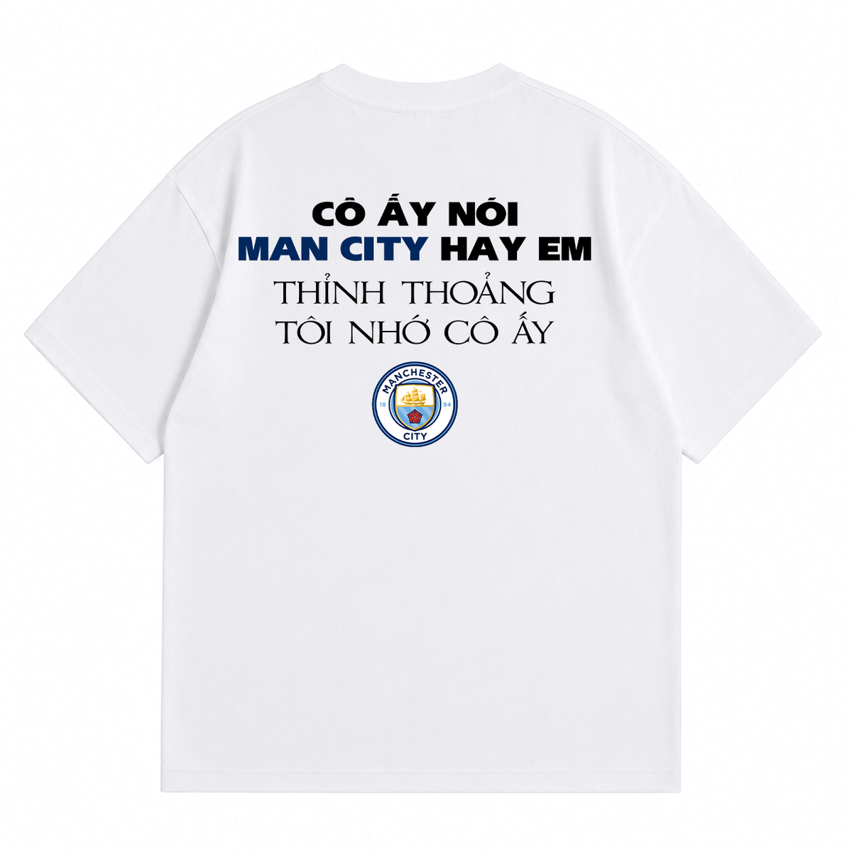 Áo Thun Man City Hay Em Form Oversize