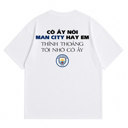 Áo Thun Man City Hay Em Form Oversize