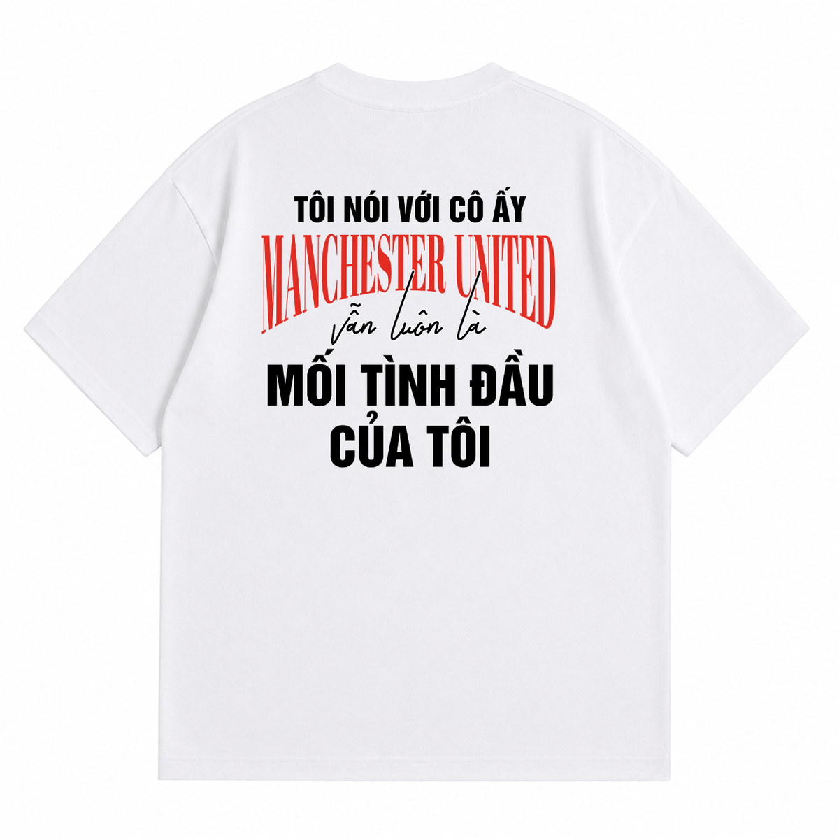 Áo Thun Mối Tình Đầu Man Utd