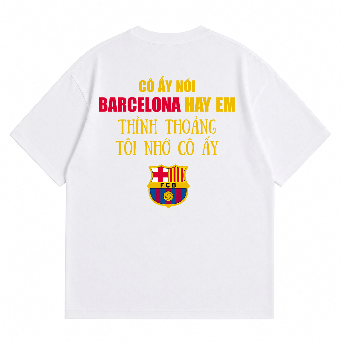 Áo Thun Barca Hay Em
